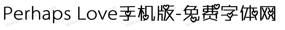 Perhaps Love手机版字体转换